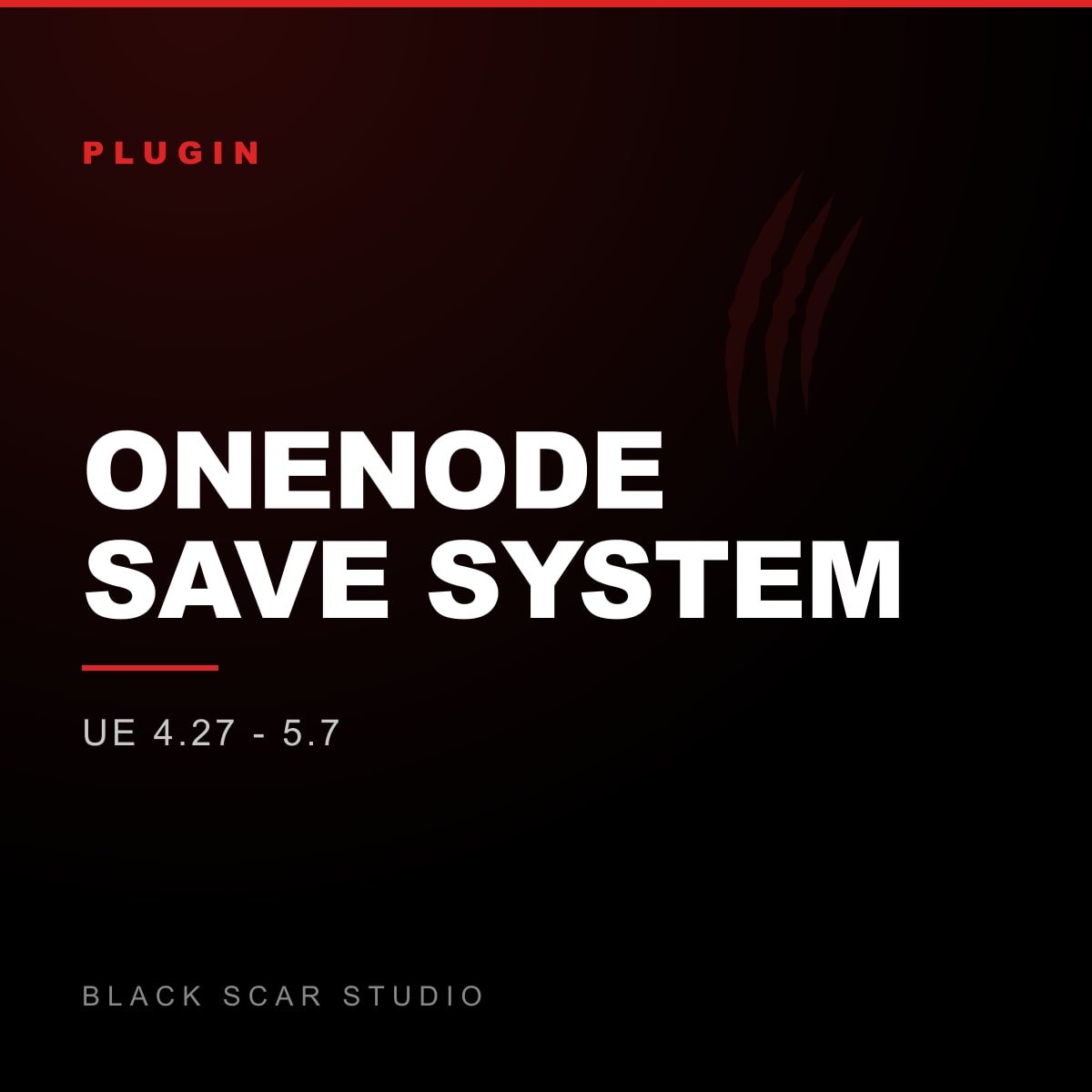 OneNode Save System for Unreal Engine, by Black Scar Studio
