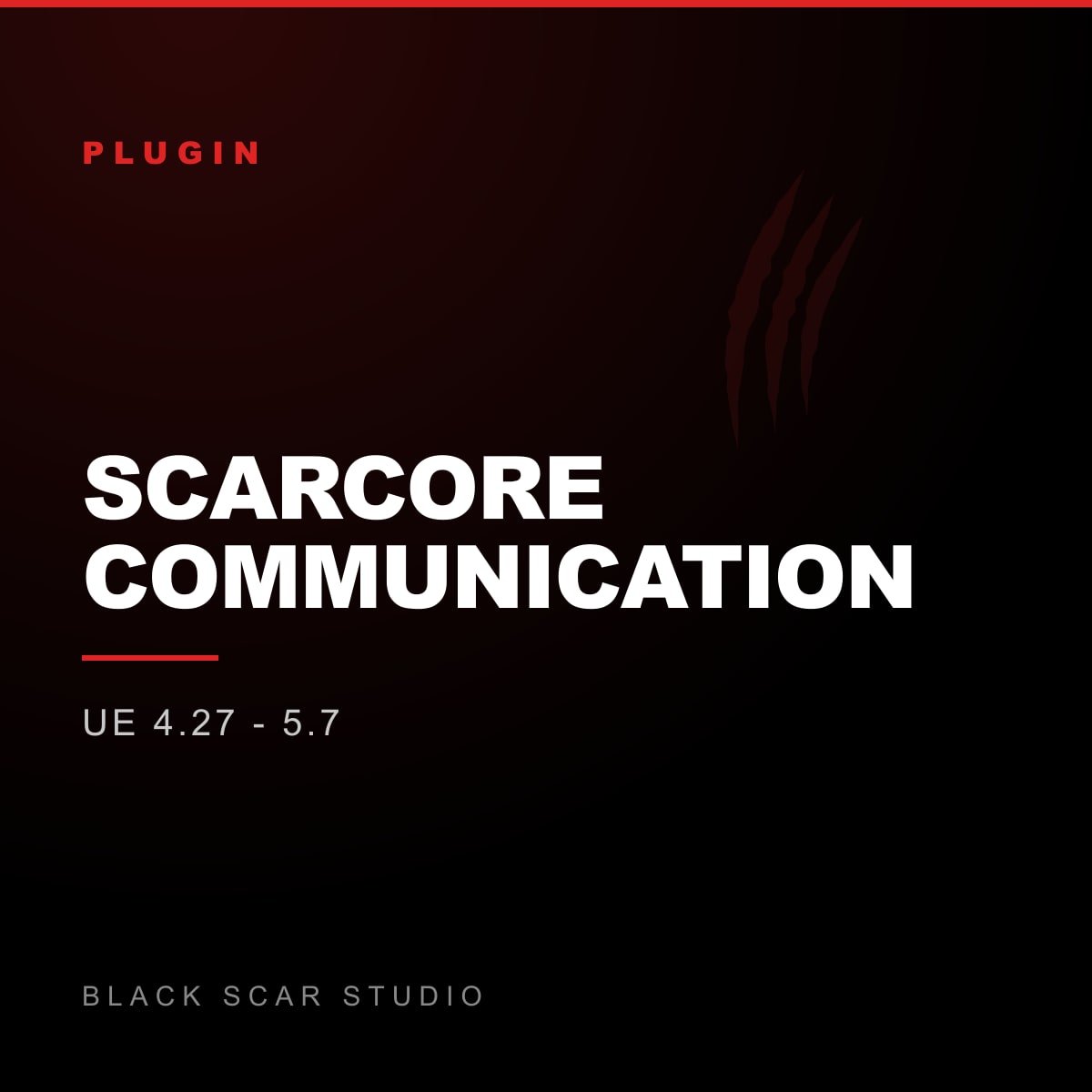 ScarCore Communication for Unreal Engine, by Black Scar Studio
